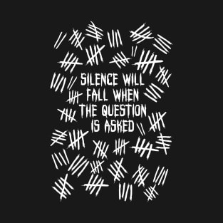 Silence asked white T-Shirt