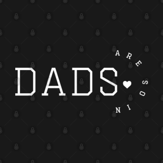 Dads Are So In Fathers Day by GreenCraft