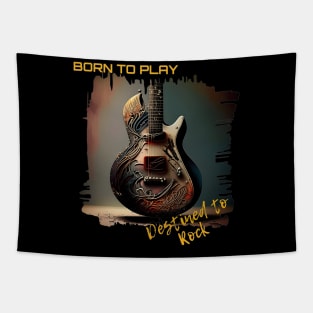 Born to Play, Destined to Rock. Tapestry