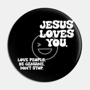 Jesus loves you. Pin