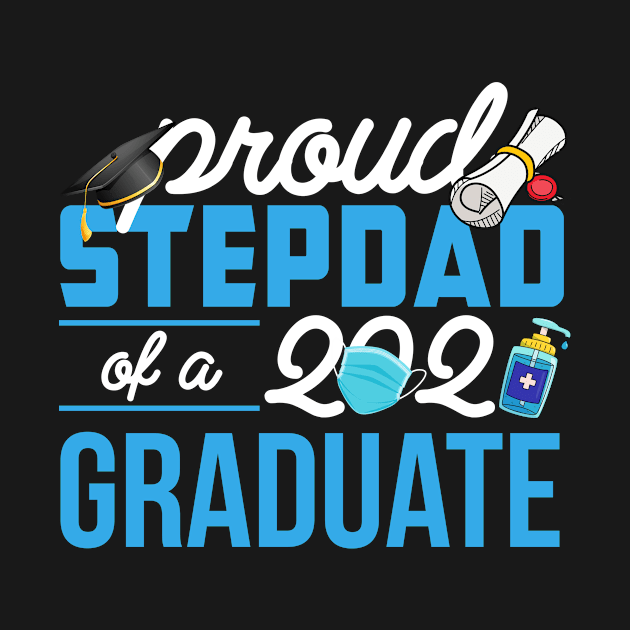 Proud Stepdad Of A Class Of 2021 Graduate Graduation Gift by gussiemc