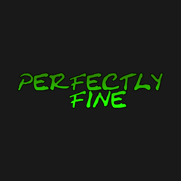 Perfectly Fine by Struggleville