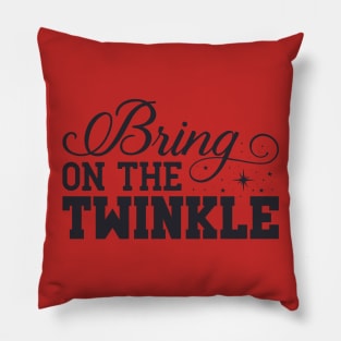 Bring on the twinkle Pillow