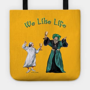 We Like Life - a drug-free anti-depressant Tote