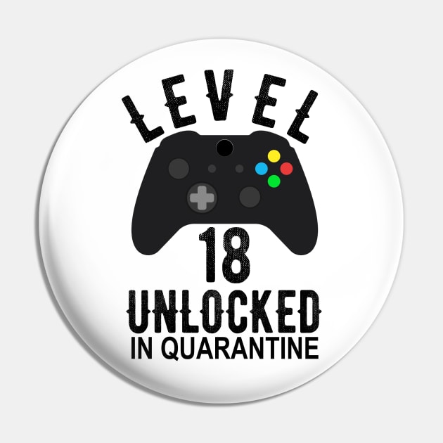 Level 18 Unlocked In Quarantine Gamer 18th Birthday Teenager Gift Pin by OriginalGiftsIdeas