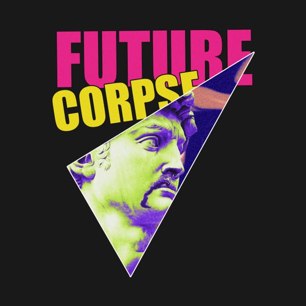 Future corpse acid style by shanesay.nomore