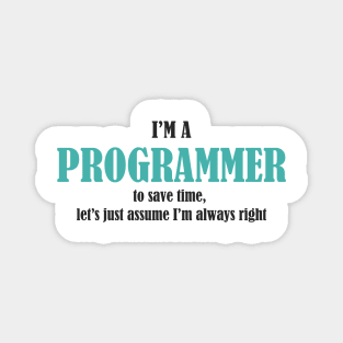 I'm A Programmer - Funny Programming Jokes - Light Color Magnet