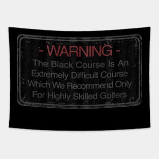 Bethpage Black Course Warning Sign Golf Tee Tapestry