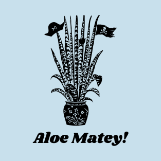 Aloe Matey Pirate Plant T-Shirt