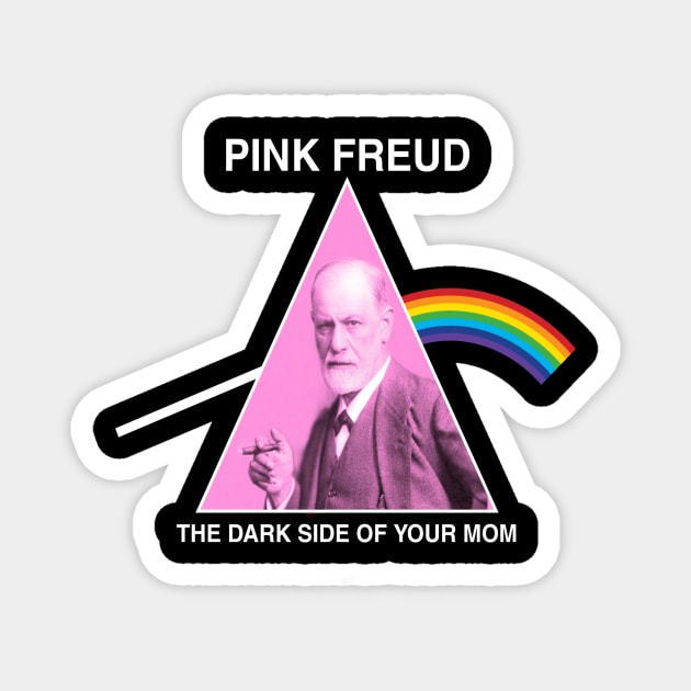 Pink Freud Dark Side of Your Mom Magnet by ERRAMSHOP