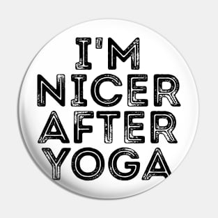 I'm Nicer After Yoga Funny Om Tee Shirt Pin