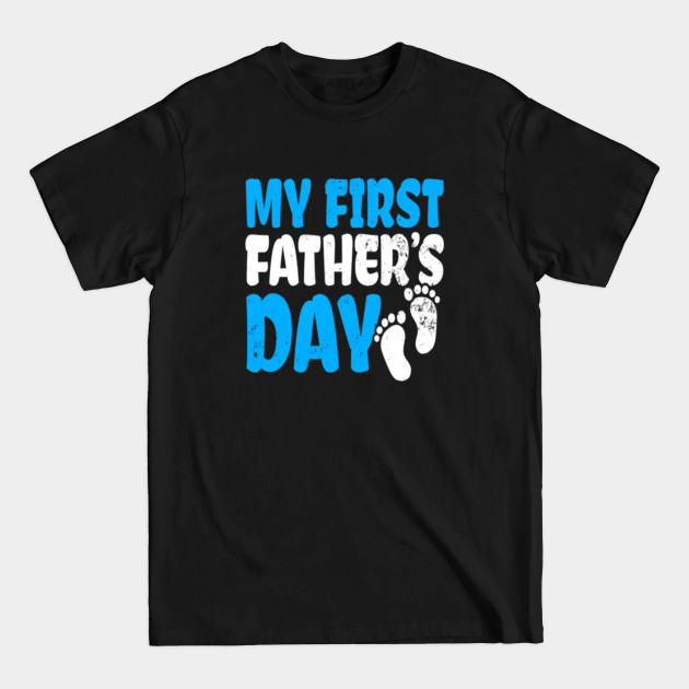 Discover First Fathers Day Shirt - First Fathers Day - T-Shirt