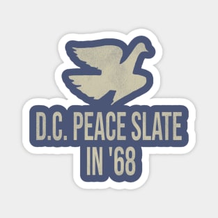 D.C. Peace Slate in '68 Magnet