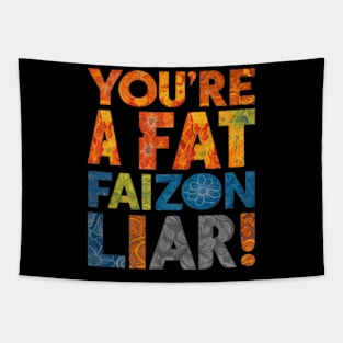 You're a fat faizon liar Katt Williams Tapestry