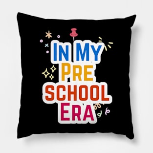 In My Pre-school Era Pillow