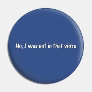 No, I was not in that video Pin