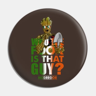 who the fook is that guy  by groot Pin