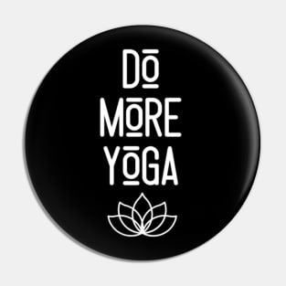 Do More Yoga Pin