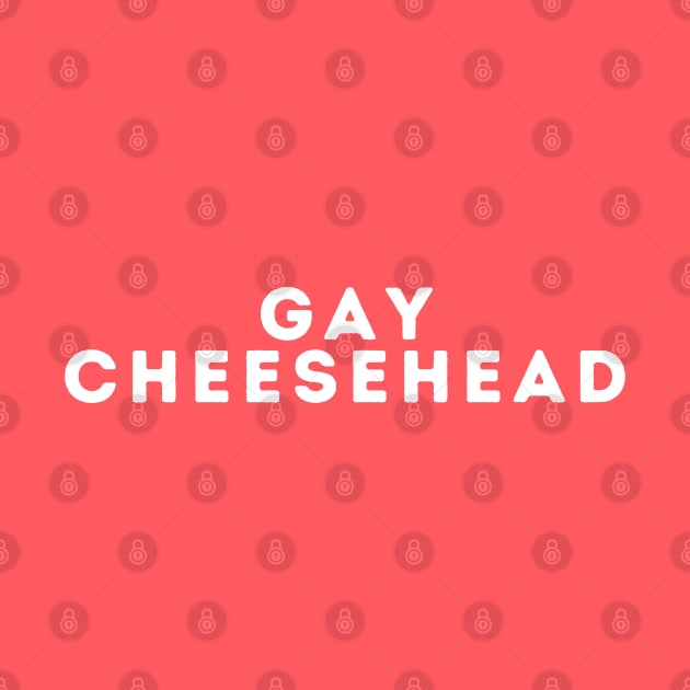 Gay Cheesehead by blueduckstuff