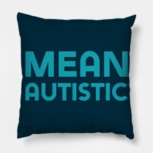 Mean Autistic (Sans) Pillow