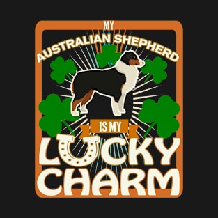 My Australianshepherd Is My Lucky Charm - Gifts For Australianshepherd owners T-Shirt