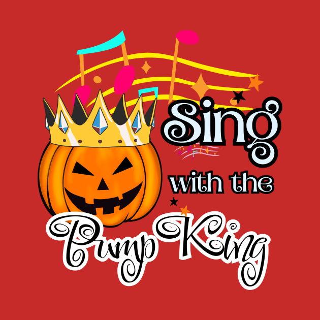 Harmonious Harvest: Sing with The PumpKing by DaShirtXpert