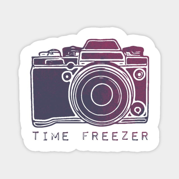 My camera is a Time Freezer! Magnet by Tdjacks1