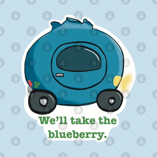 We'll Take the Blueberry! by Tabletop Adventurer