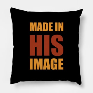 Made In HIS Image Pillow