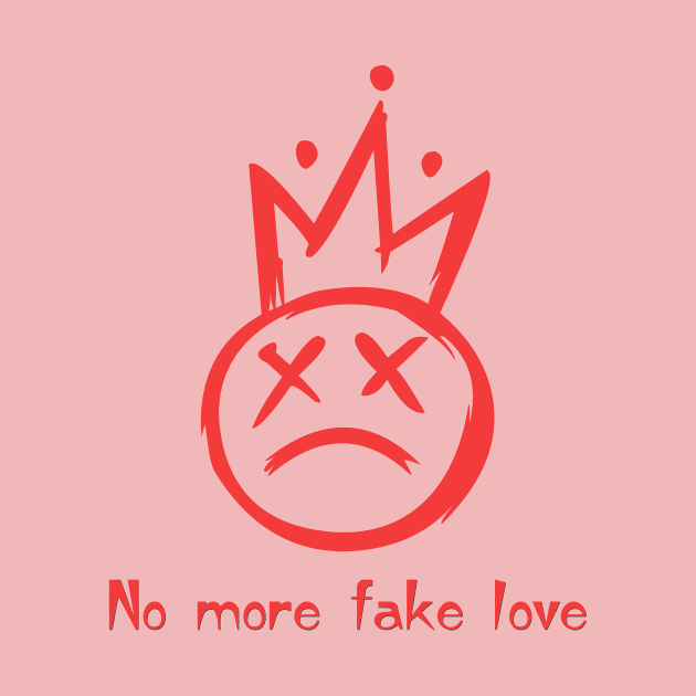 No more fake love by Anisriko