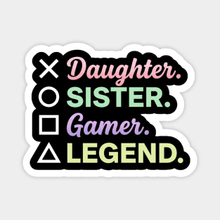 X Daughter O Sister Square Gamer Triangle Legend Magnet
