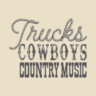 Trucks cowboys country music T-Shirt