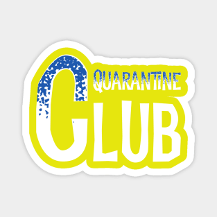 Quarantine club Magnet