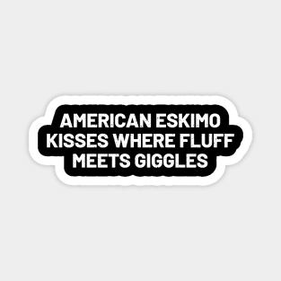 American Eskimo Kisses Where Fluff Meets Giggles Magnet