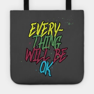 Everything Will Be Ok Tote