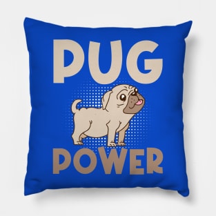 PUG POWER Cute Put Lovers Pillow