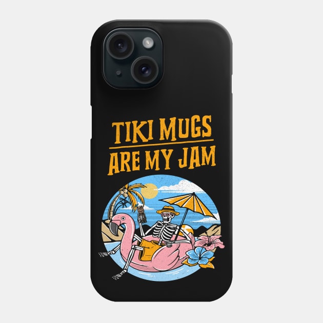 Tiki Mugs are My Jam poolside Sipping a Tiki Drink Phone Case by Joaddo