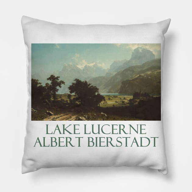 Lake Lucerne by Albert Bierstadt Pillow by Naves