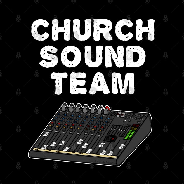 Church Sound Team, Christian Sound Engineer by doodlerob