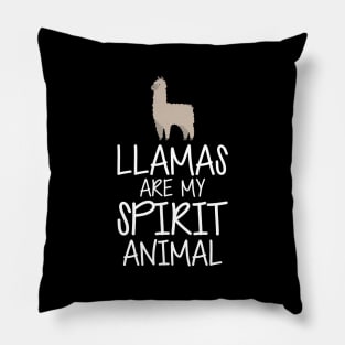 Llama - Llamas are my spirit animal w Pillow