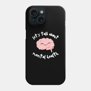 Let's talk about mental health Brain v2 Phone Case