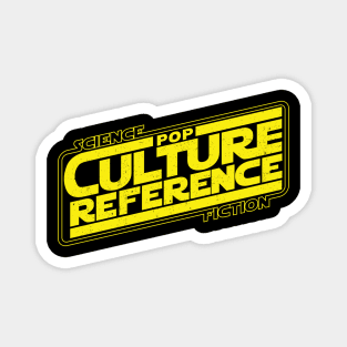 Pop Culture Reference (SciFi Wars) Magnet