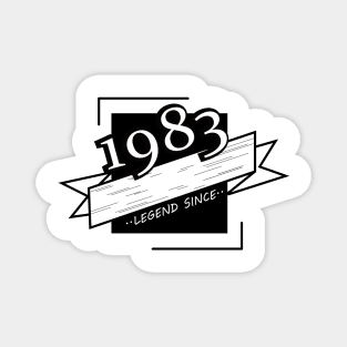 Legend Since 1983: Black Typography Birthday Design Magnet