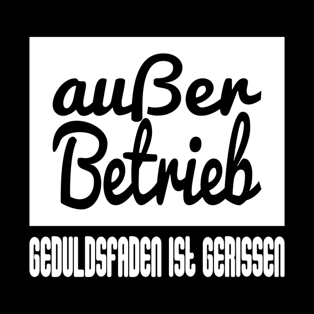 Außer Betrieb - Geduldsfaden Ist Gerissen by FluffigerSchuh