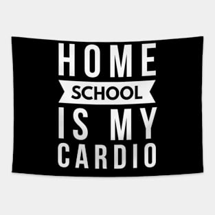 Home school is my cardio Tapestry