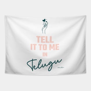 Tell it to me in Telugu. Tapestry