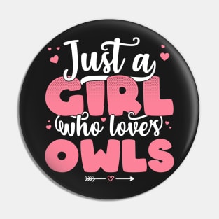 Just A Girl Who Loves Owls - Cute Owl lover gift print Pin