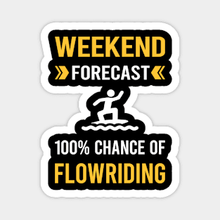 Weekend Forecast Flowriding Flowboarding Magnet