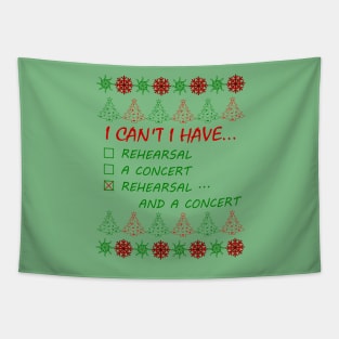 I Can't Have Rehearsal Ugly Sweater Tee Tapestry