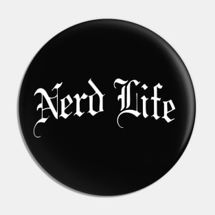 Nerd Life Pin